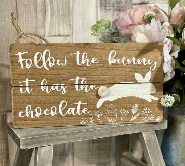 Follow The Bunny Rustic Wooden Plaque