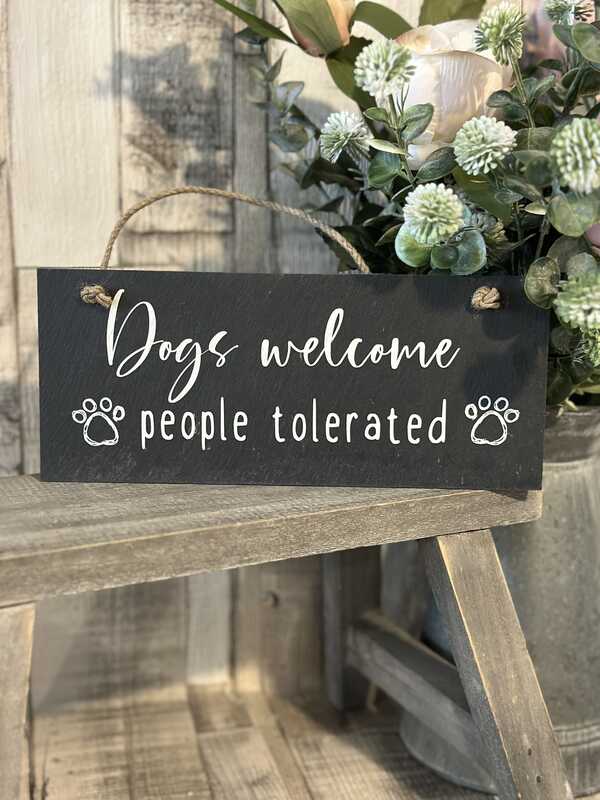 Dogs Welcome People Tolerate Slate Hanging Plaque